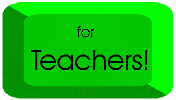 For Teachers!